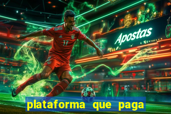 plataforma que paga fortune tiger